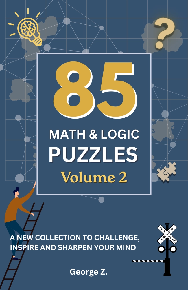 85 Math and Logic Puzzles Volume2